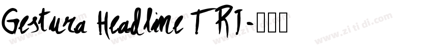 Gestura Headline TRI字体转换
